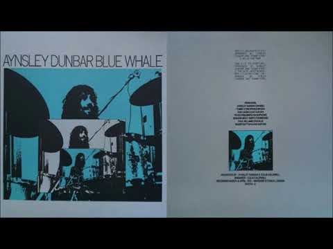 Aynsley Dunbar - Blue Whale [Full Album] (1970)