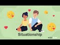 What is a Situationship?