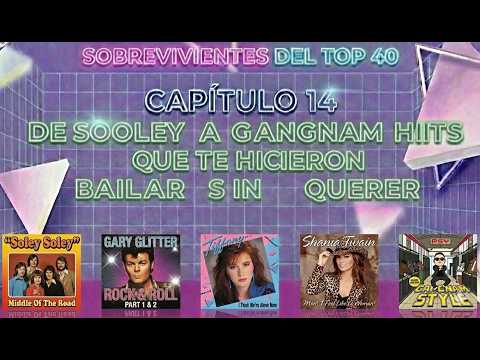 E14 - De Soley a Gangnam Hits que te hicieron bailar sin querer