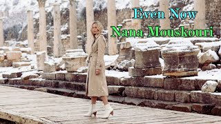 Nana Mouskouri - Even Now