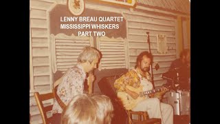 Unreleased--Lenny Breau Quartet at Mississippi Whiskers, Nashville: Dec. 1976. Part Two