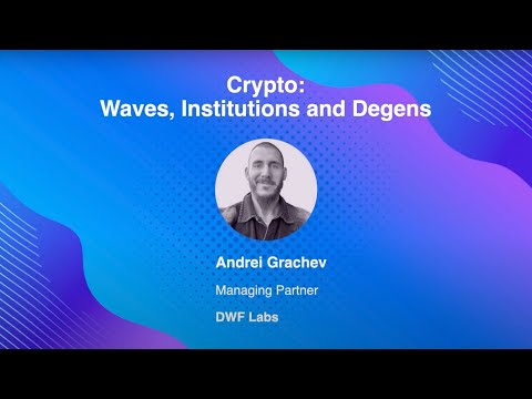 Navigating Crypto Narratives | Andrei Grachev, DWF Labs