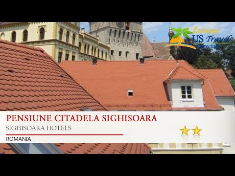 Pensiune Citadela Sighisoara - Sighisoara Hotels, Romania