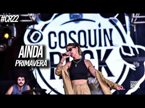 AINDA - PRIMAVERA - COSQUIN ROCK 2022
