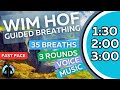 WIM HOF Guided Breathing Meditation - 35 Breaths 3 Rounds Fast Pace | Up to 3:00min
