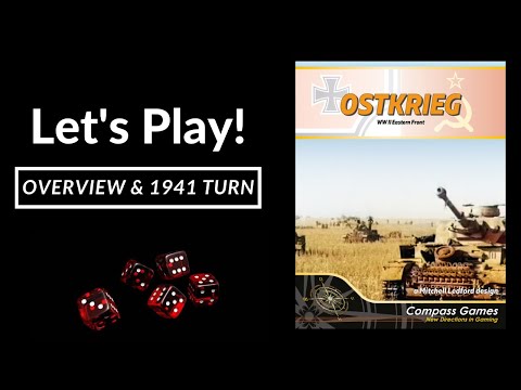 Let's Play - Ostkrieg (Overview & 1941 Turn)