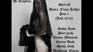 Mix Special Dance Floor Gothic (Part 1) Août 2016 By Dj Eurydice