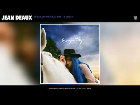 Jean Deaux - Speakerphone (Trust Issues) [prod. by daedaePIVOT]