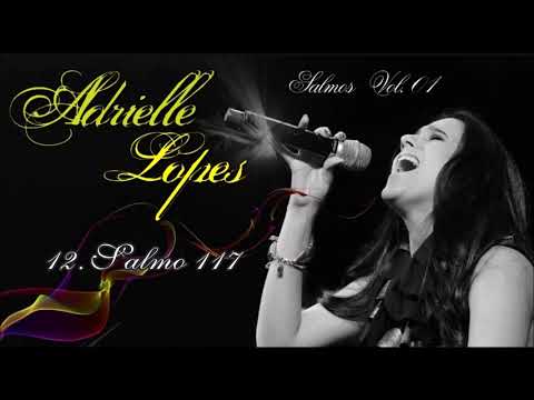 Salmo 117(118) Este É O Dia Que O Senhor Fez Para Nos - Adrielle Lopes