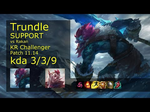 Trundle Support vs Rakan - KR Challenger 3/3/9 Patch 11.14 Gameplay // [롤] 트런들 vs 라칸 서폿