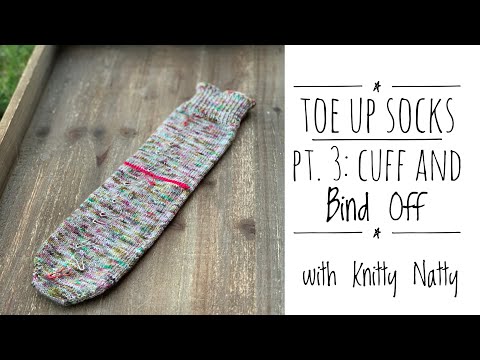 Knitty Natty | Tutorials | Toe Up Socks Part 3: Cuff & Bind Off