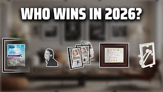 The Top 5 Best Picture Frames in 2026 - Must Watch Before Buying!