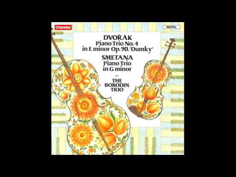 Dvorak : Piano Trio No.4 Op.90 'Dumky   - Borodin Trio