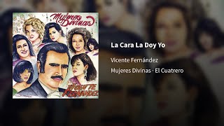 Vicente Fernández ― La Cara La Doy Yo 🅔︎🅟︎🅘︎🅒︎🅔︎🅝︎🅣︎🅡︎🅞︎