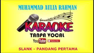 Download lagu KARAOKE SLANK PANDANG PERTAMA... mp3
