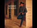 George Strait - A Real Good Place To Start