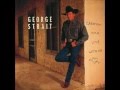 George Strait - A Real Good Place To Start