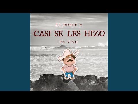 Casi se les hizo (En vivo)