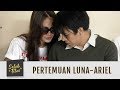 Seleb Files Keran Air Pertemukan Luna Ariel Episode 9