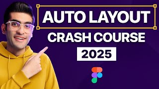 Figma Tutorial: Master Auto Layout in 30 Minutes | Auto Layout (+ Practice File)