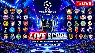 🔴 UEFA Champions League LIVE SCORE 2026/27 ⚽ | Live Updates & Fan Predictions