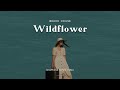 BEACH HOUSE - WILDFLOWER (LYRICS)