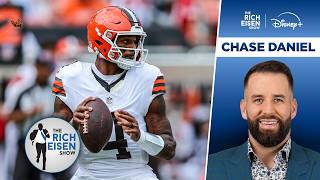 ESPN’s Chase Daniel: Game Tape Says Shedeur, Not Watson Should be Browns’ QB1 | The Rich Eisen Show