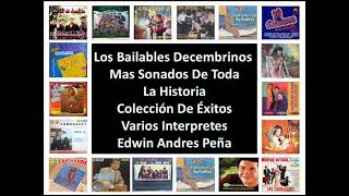 Los Bailables Decembrinos Mas Sonados De Toda La Historia Coleccion De Exitos Varios Interpretes