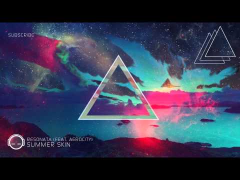 Resonata - Summer Skin (feat. Aerocity)