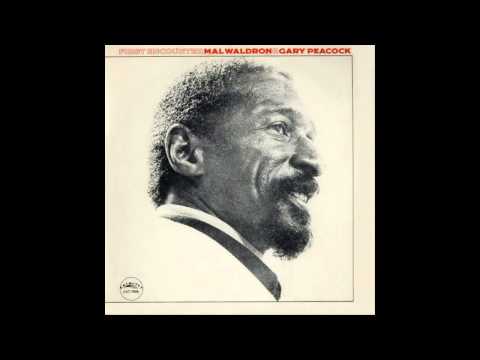 MAL WALDRON & GARY PEACOCK - First Encounter 1971 [full album]