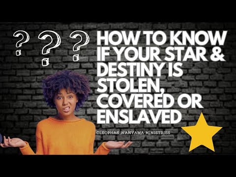 HOW TO KNOW IF YOUR STAR & DESTINY IS STOLEN, COVERED OR ENSLAVED BY WITCHES