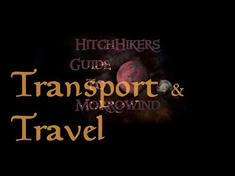 HitchHikers Guide to Morrowind | Transport and Travel