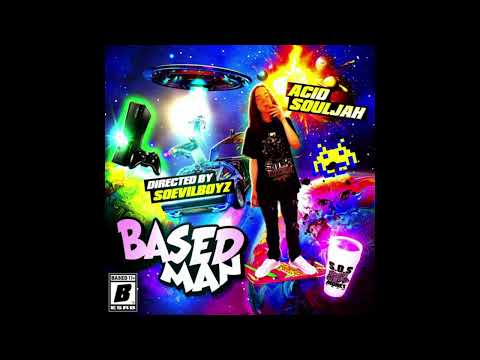 Acid Souljah - Based Man *Hosted By Travis Xantana* (2023)