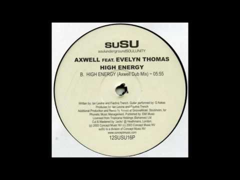 Axwell feat. Evelyn Thomas - High Energy (Axwell Dub Mix)