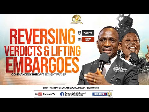COMMANDING THE DAY MIDNIGHT PRAYER|| REVERSING VERDICT & LIFTING EMBARGOES || 22-09-2025