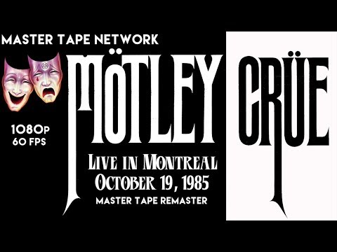 Motley Crue Live Montreal 1985 Theater of Pain Ultimate Remaster 60fps HD 1080p