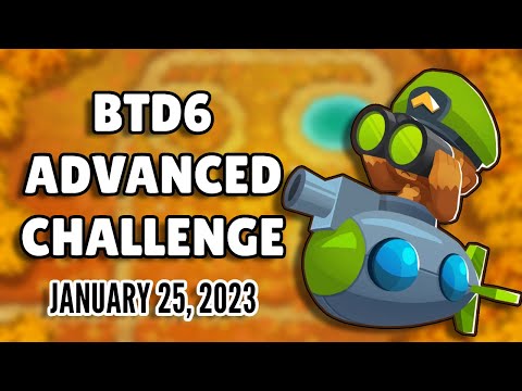 BTD6 Advanced Challenge - True BTD6 Champion Test (January 25, 2023)