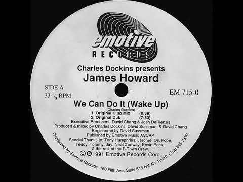 Charles Dockins Presents James Howard ‎– We Can Do It Wake Up(Original Dub)(1991)