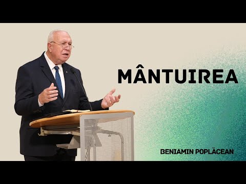 Mântuirea - Beniamin Poplăcean | Betania Sibiu | 26 Octombrie 2025