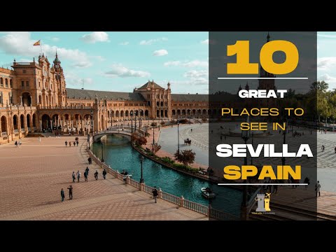 10 best places to see in Seville | Spain travel guide