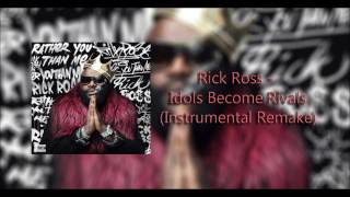 Rick Ross - Idols Become Rivals (Instrumental) Best Version!!