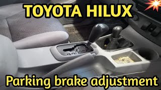 How to Adjust Parking Brake ( Hilux)