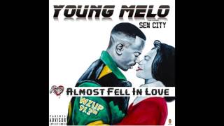 Young Melo - Almost Fell In Love Feat. Sen City (Audio)