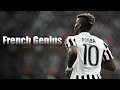 Paul Pogba ● French Genius ● King of Serie A | 2016 HD
