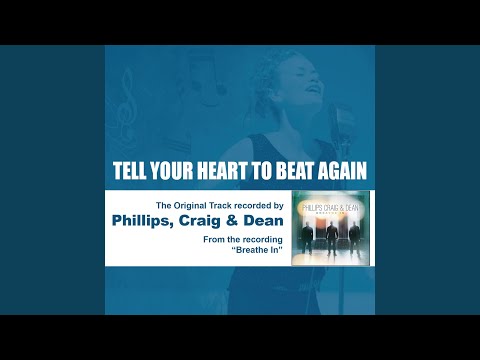Tell Your Heart to Beat Again (Instrumental Medium Key)