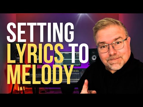 How to Set Lyrics to Melody: Tips and Concepts You Need to Know