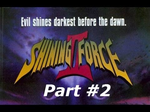 Shining Force II - Part #2 - The King's Sickness