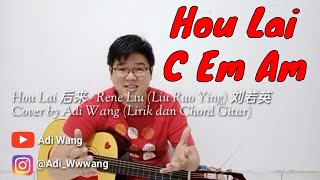 Download lagu Hou Lai 后来 - Rene Liu (Liu Ruo Ying) 刘若英 Cover by Adi Wang (Lirik dan Chord Gitar) mp3