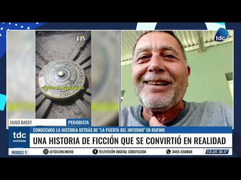HUGO BASSY | CONOCEMOS LA HISTORIA DETRÁS DE "LA PUERTA DEL INFIERNO" EN RUFINO
