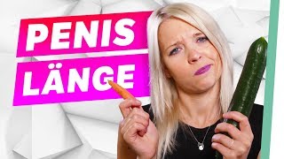 Wie lang muss ein Penis sein? I Fickt euch - Ist doch nur Sex!